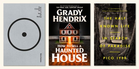 the creative act by rick rubin, how to sell a haunted house by grady hendrix, the half known life by pico iyer