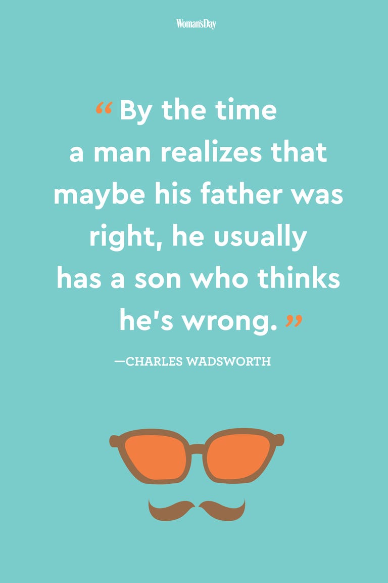 24 Best Fathers Day Quotes — Meaningful Father's Day Sayings About Dads