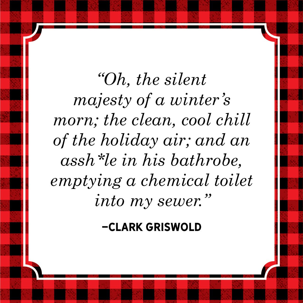 Christmas Vacation Quote Clark Griswold Griswold Christmas Christmas Movie 