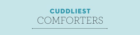 cuddliest comforters section header cuddliest comforters section header