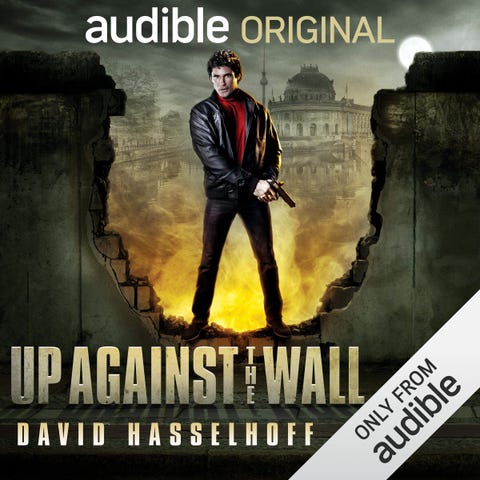 David Hasselhoff in Audible's Up Against the Wall David Hasselhoff reveals true story of "Fact or Fiction" book Up Against the Wall, and teases sequel