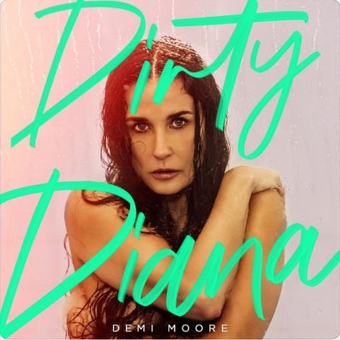 portada del podcast dirty diana con demi moore