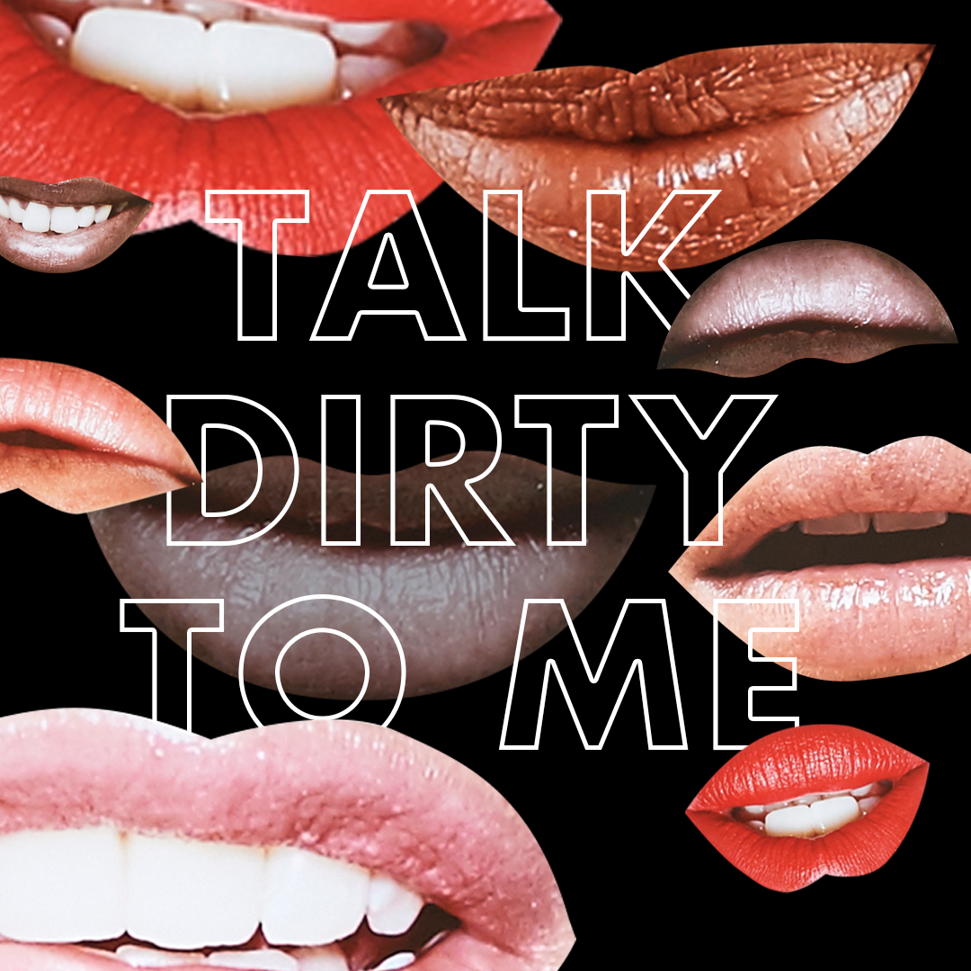 Wanna Learn How to Talk Dirty? This Exclusive 7-Day Challenge Was Made for You