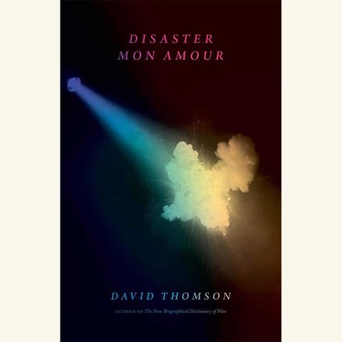 disaster mon amour, david thomson