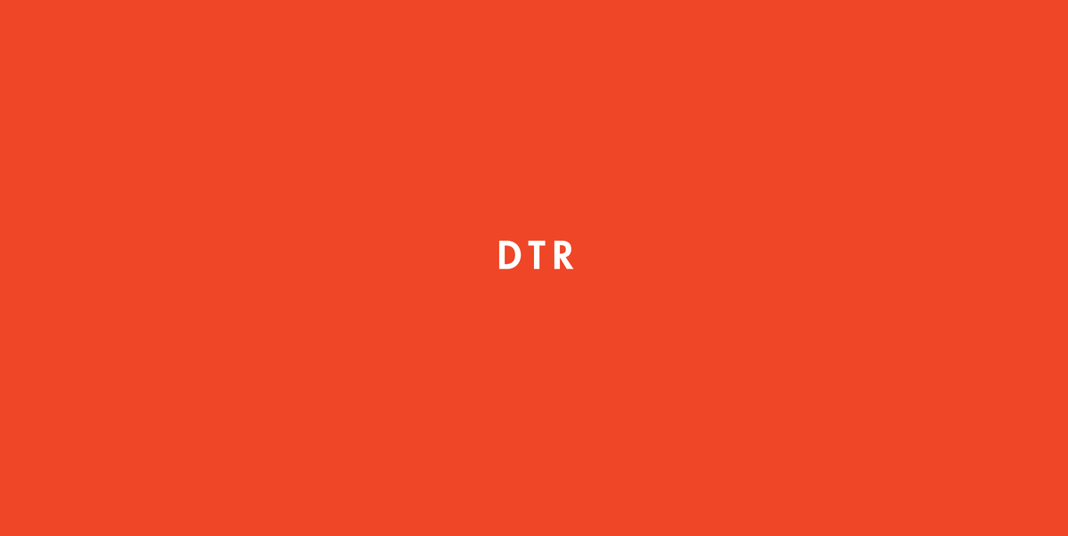 What Is DTR? - How to DTR Tips