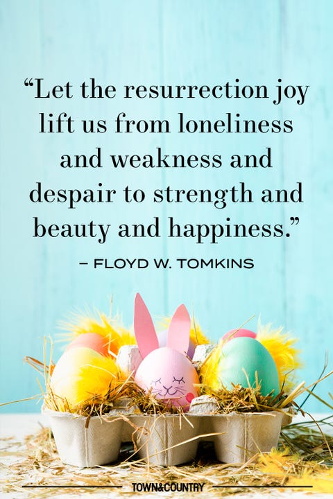 32 Best Easter Quotes - Inspiring Easter Sayings for the 2022 Holiday