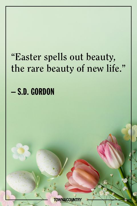 25 Best Easter Quotes Inspiring Easter Sayings For The 2021 Holiday