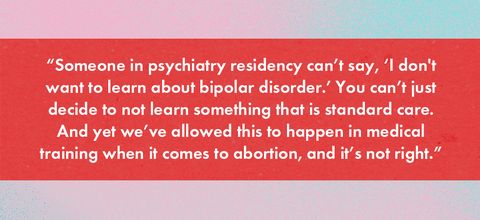 a red banner displaying the quote someone in psychiatry residency can’t say, ‘i don't want to learn about bipolar disorder’ you can’t just decide to not learn something that is standard care and yet we’ve allowed this to happen in medical training when it comes to abortion, and it’s not right