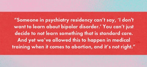 a red banner displaying the quote someone in psychiatry residency can’t say, ‘i don't want to learn about bipolar disorder’ you can’t just decide to not learn something that is standard care and yet we’ve allowed this to happen in medical training when it comes to abortion, and it’s not right