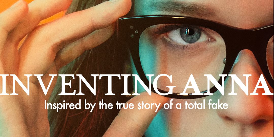 Watch the Full Trailer for 'Inventing Anna'