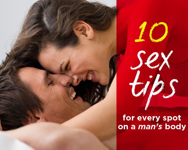 10 Sex Tips for Every Spot On a Man’s Body