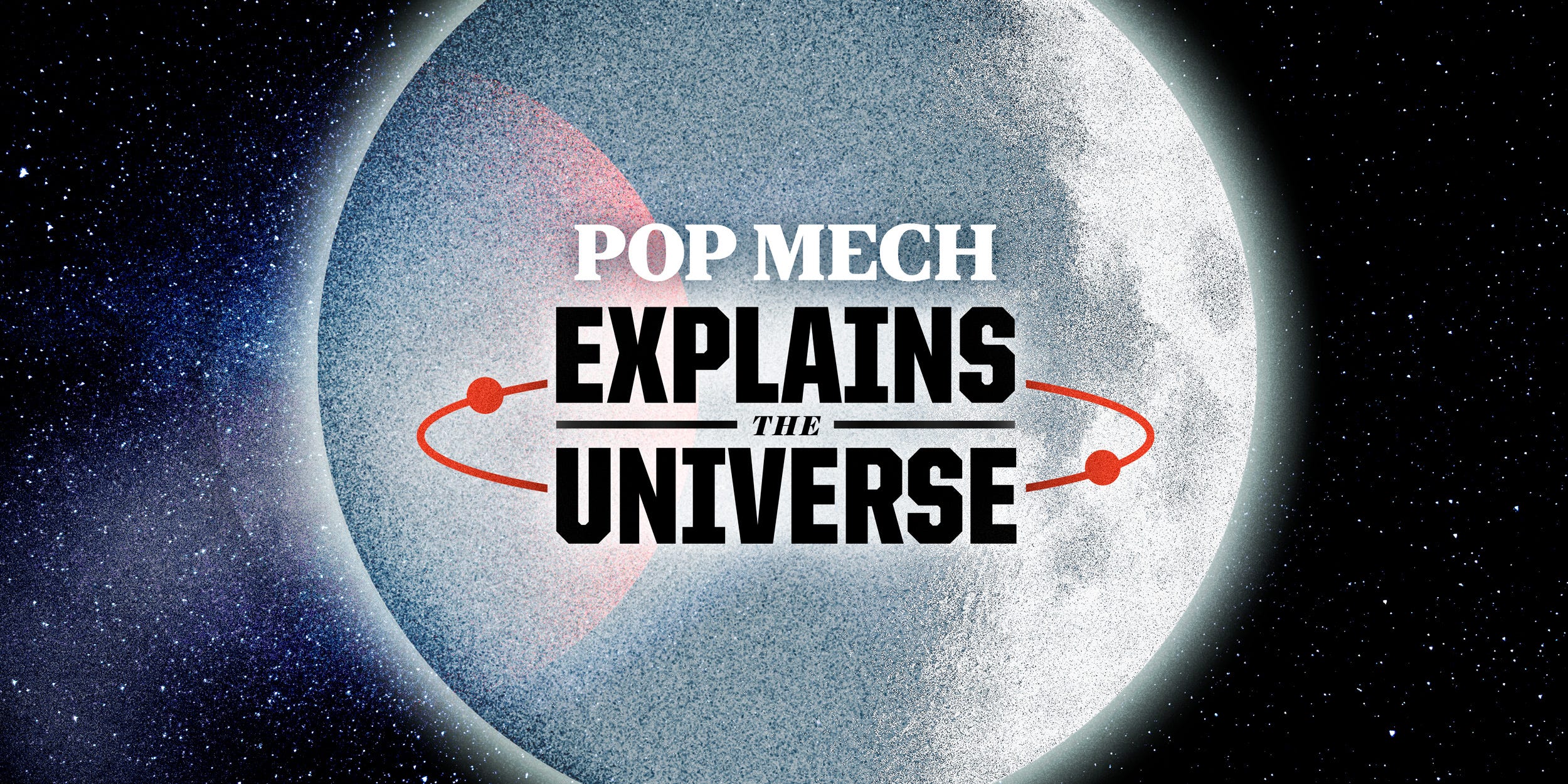 Pop Mech Explains the Universe