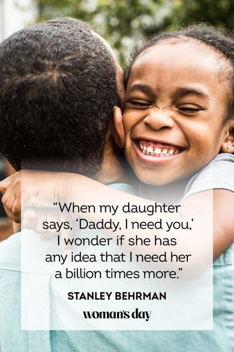 55 Best Father Daughter Quotes Sweet Sayings About Dads Daughters