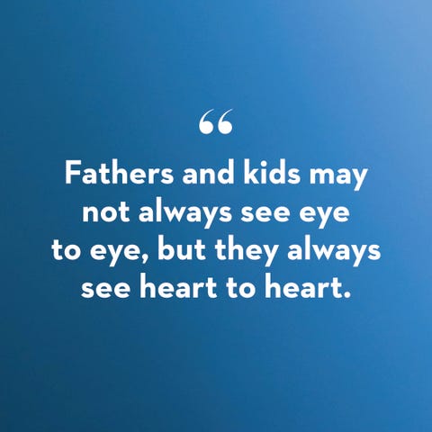 a quote card that says "fathers and kids may not always see eye to eye, but they always see heart to heart" on a blue background in a story about father's day messages