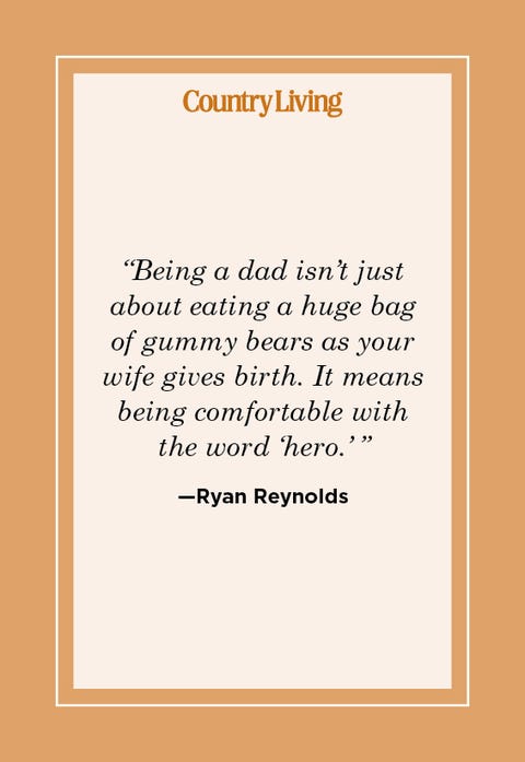 ryan reynolds fathers day quote ryan reynolds fathers day quote