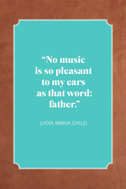 fathers day quotes lydia maria child
