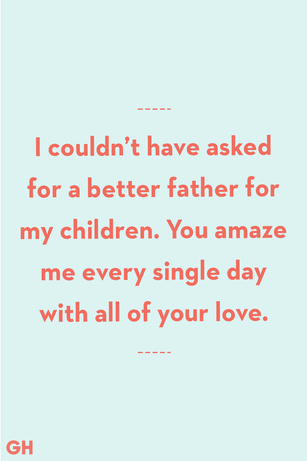 26 Father S Day Quotes From Wife Quotes From Wife To Husband For Father S Day