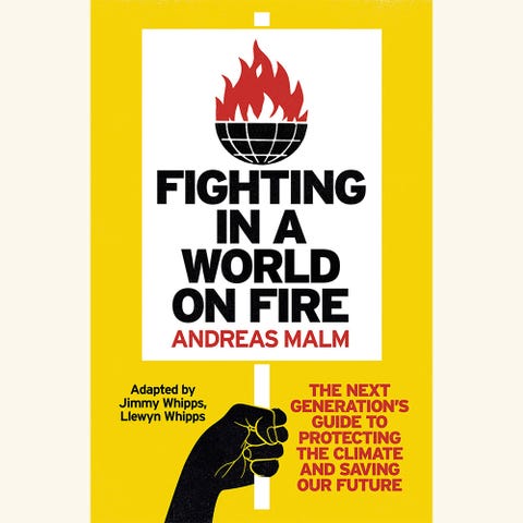 fighting in a world on fire, andreas malm, adapted by jimmy whipps, with llewyn whippsnew february 2023 books