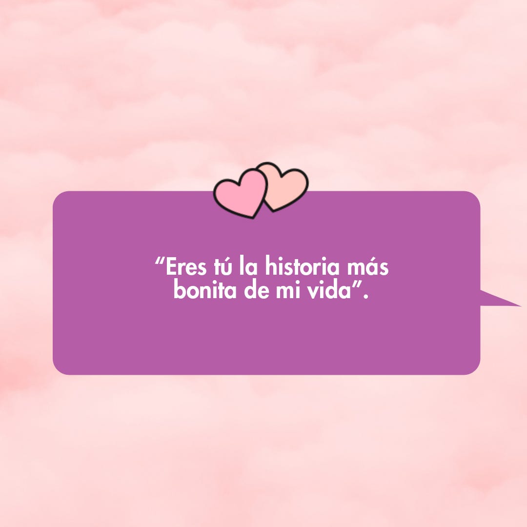 eres lo mejor de mi vida frases