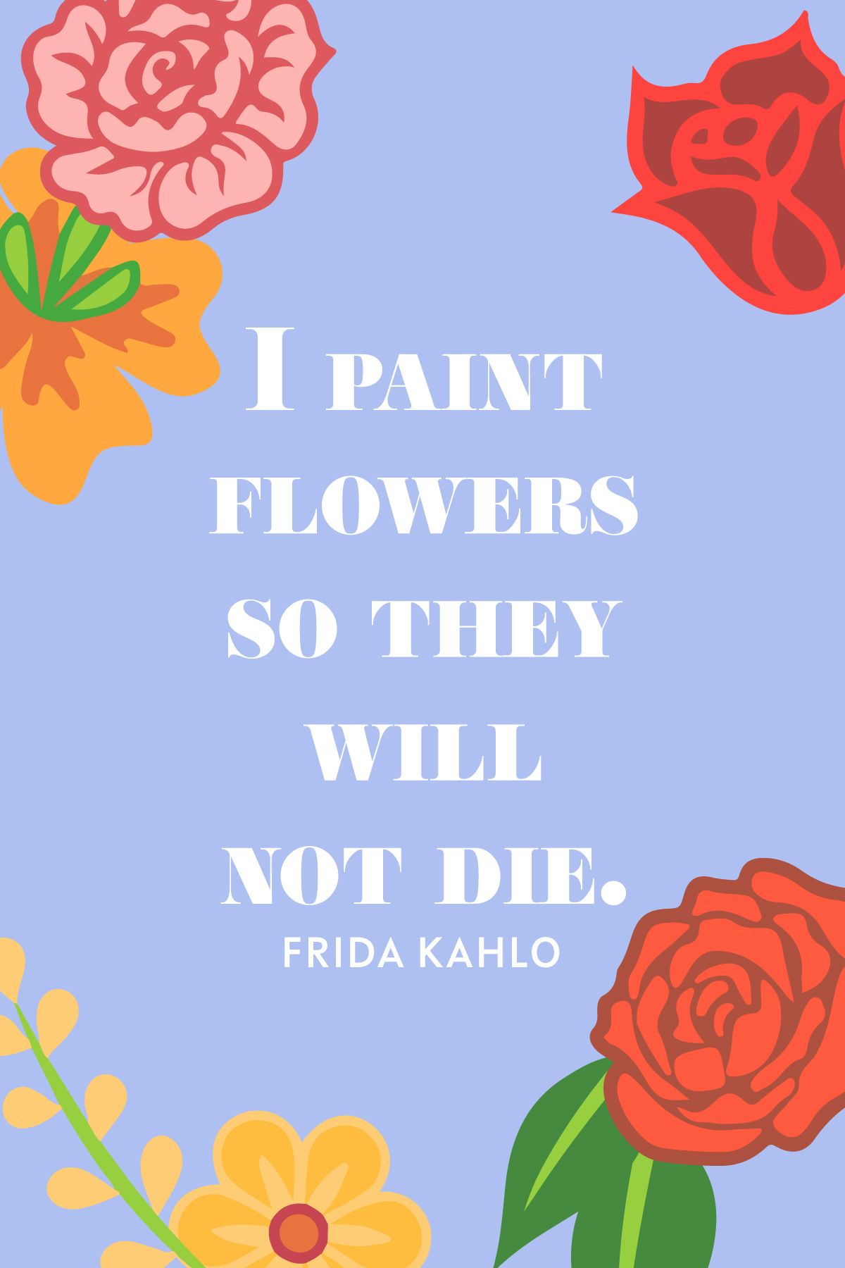 frida kahlo quotes about art