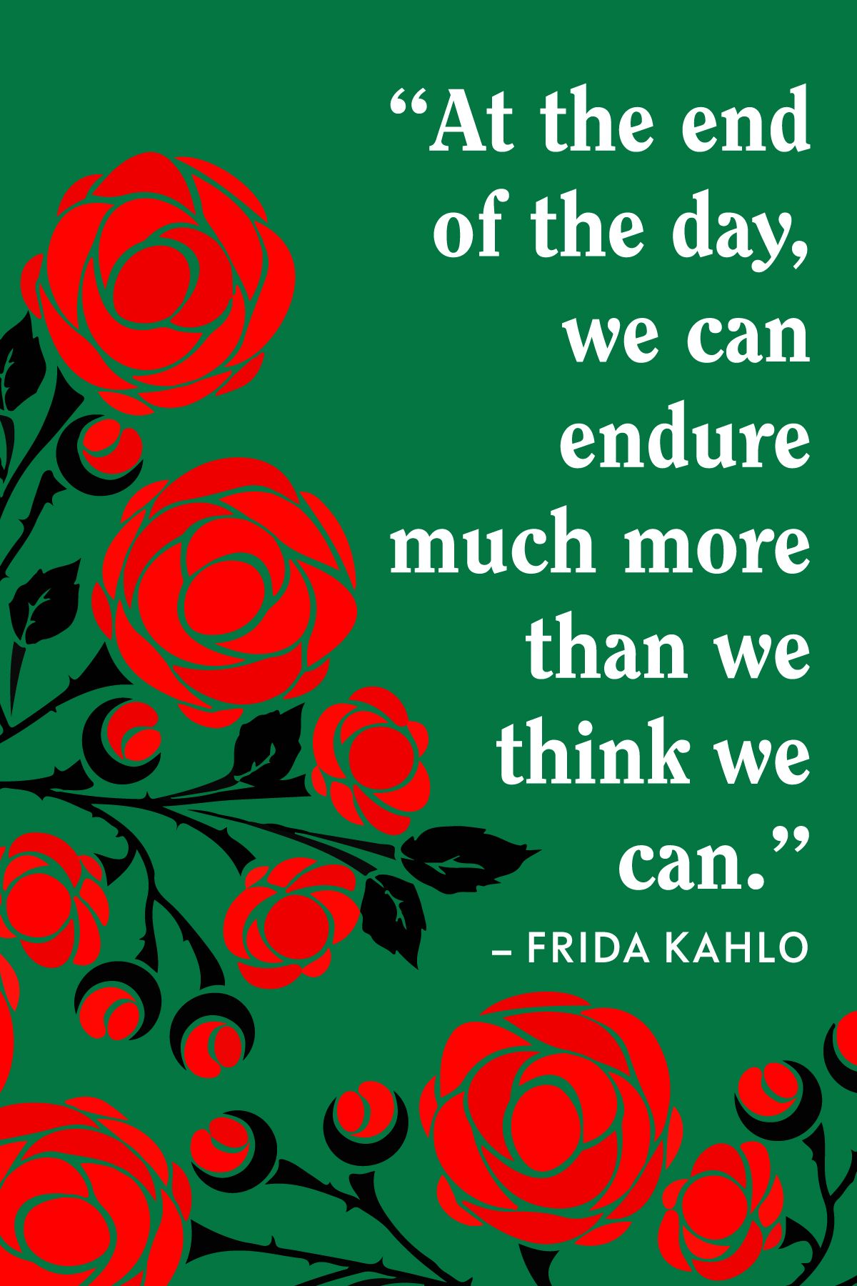 frida kahlo quotes at the end of the day