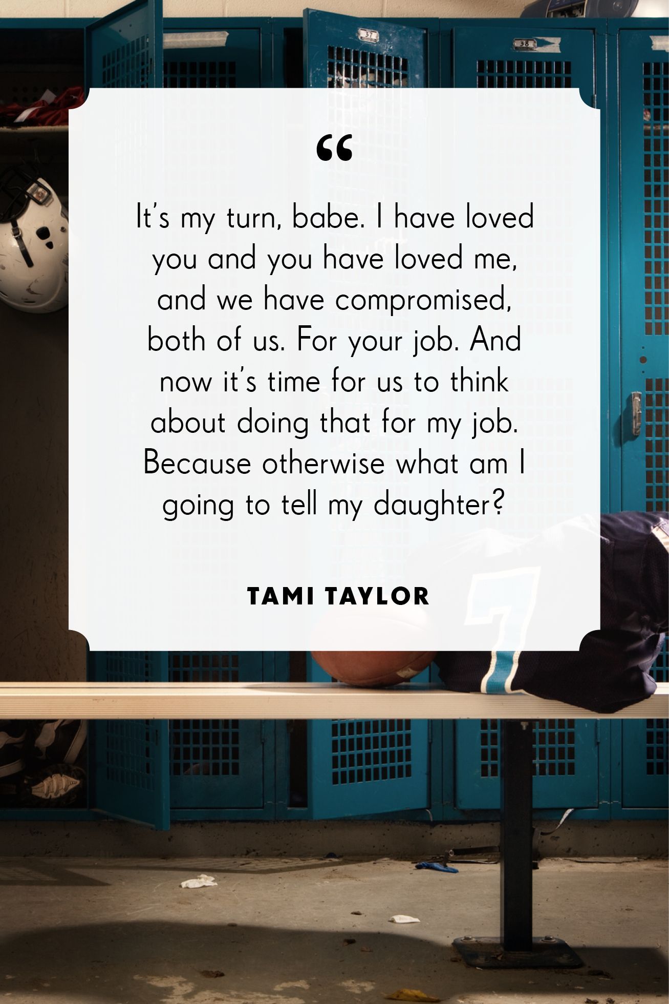 30 Best Quotes From Friday Night Lights Coach Taylor Quotes