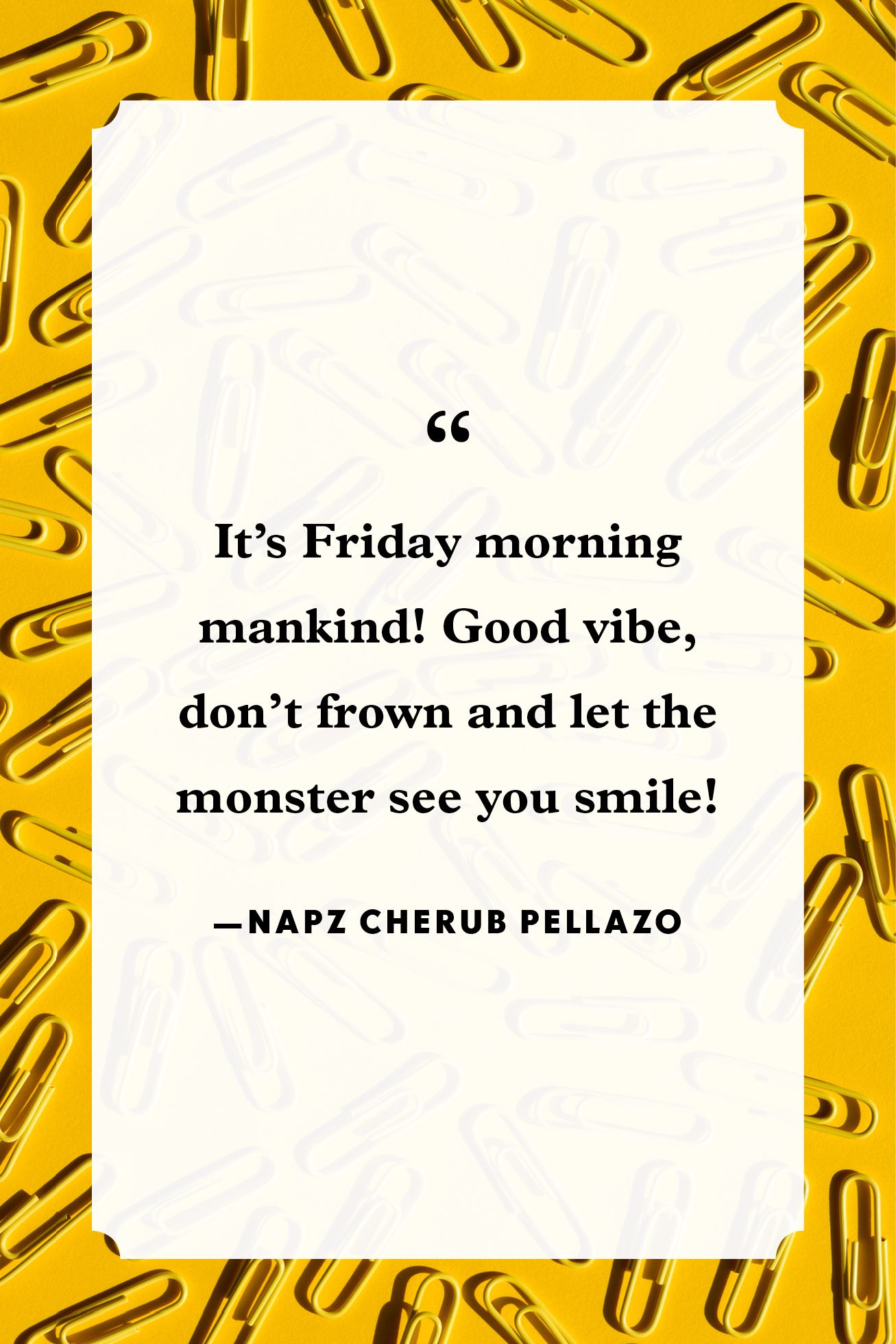 Best Friday Quotes Happy Friday Quotes To Start The Weekend