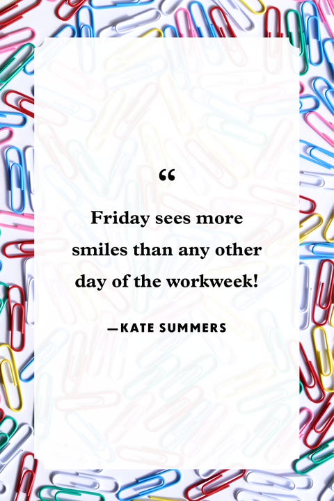 20 Best Friday Quotes - Happy Friday Quotes to Start the Weekend