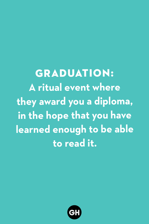 42 Best Funny Graduation Quotes - Hilarious Quotes About Graduation Day