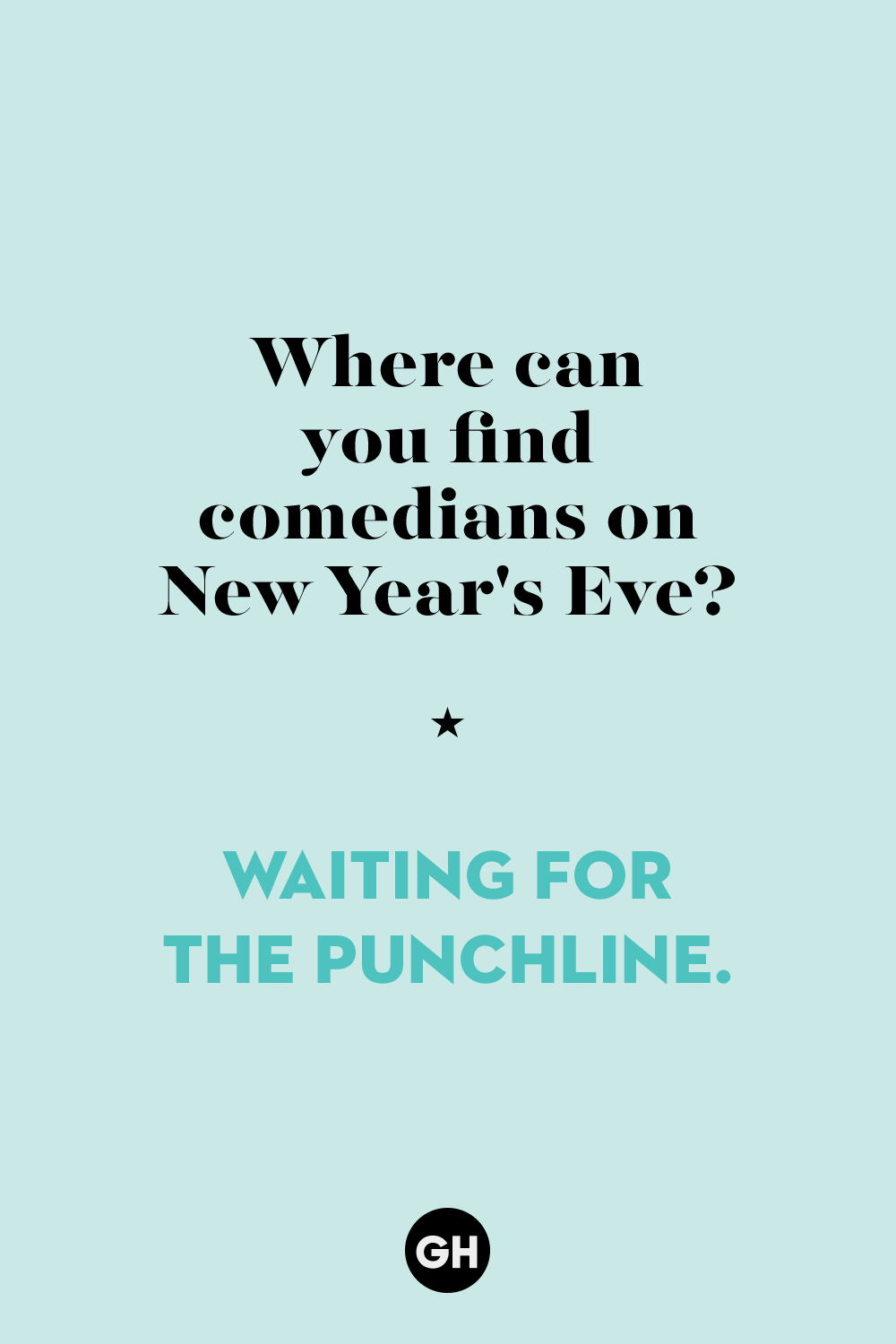 29 Best New Year S Jokes For 21 Funny New Year S Jokes And Puns