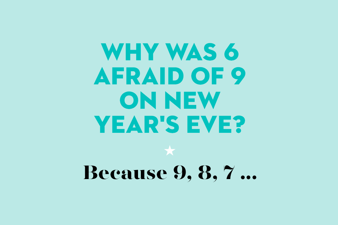 34 Best New Year's Jokes For 2022 - Funny New Year's Jokes And Puns