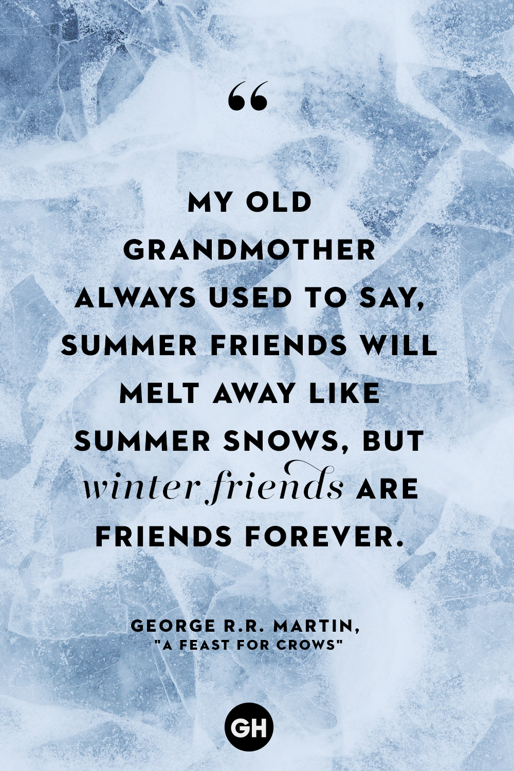 Quotes away winter go 60 Goodbye