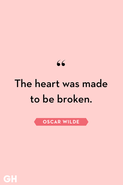 40 Quotes About Broken Hearts Wise Words About Heartbreak - 