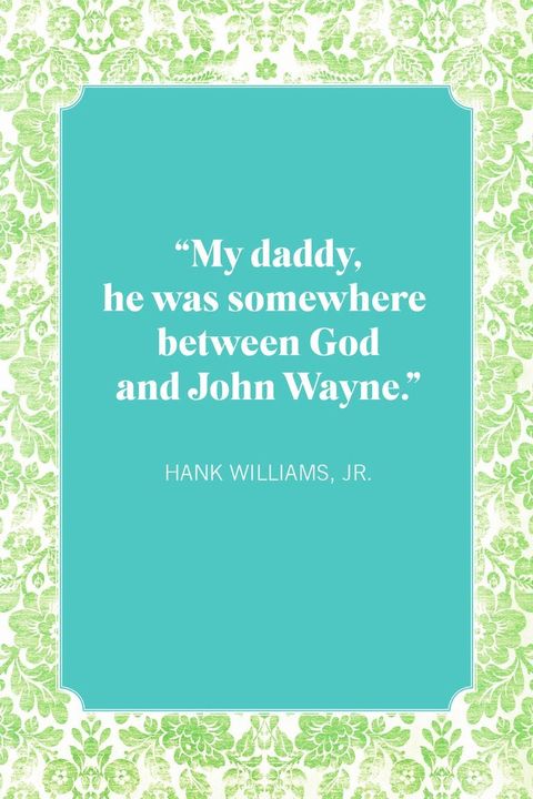 girl dad quotes hank williams, jr