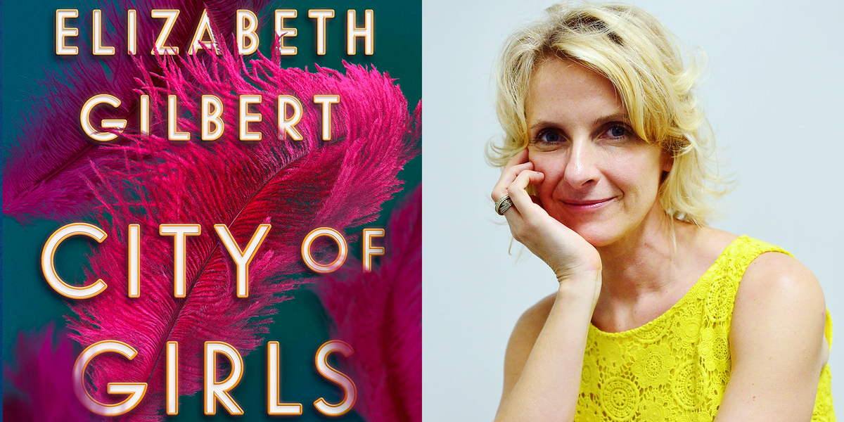 An Exclusive Excerpt from Elizabeth Gilbert's Plush New Novel City of Girls