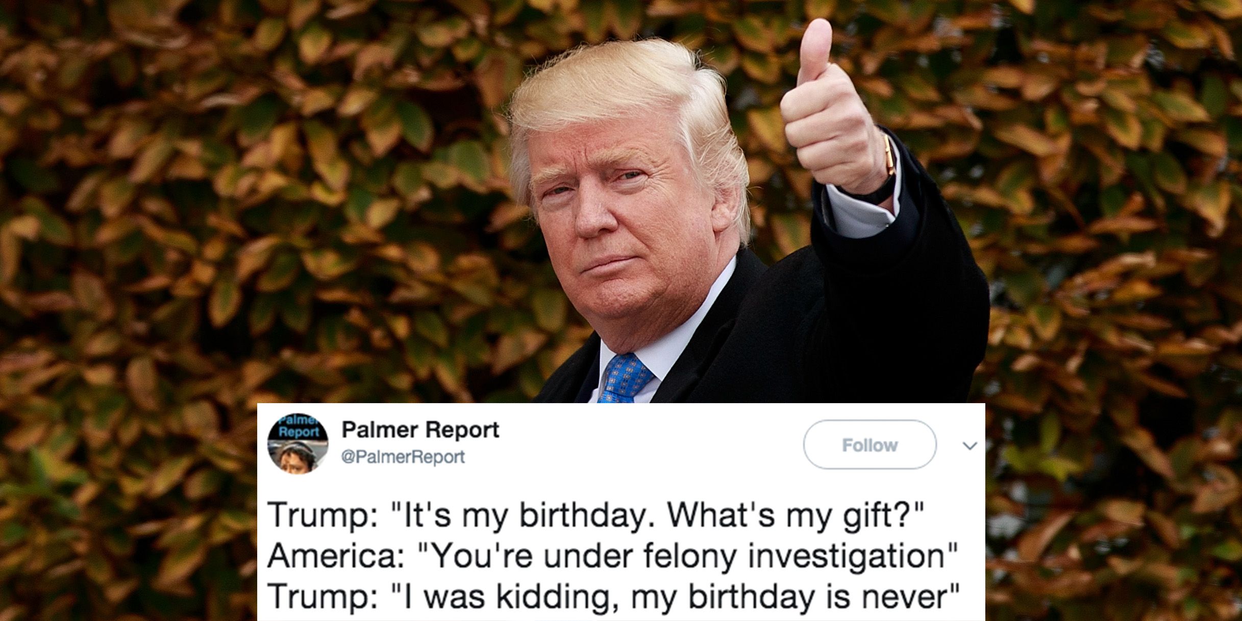 Trump under criminal investigation Hbz-trump-birthday-1-1497540355