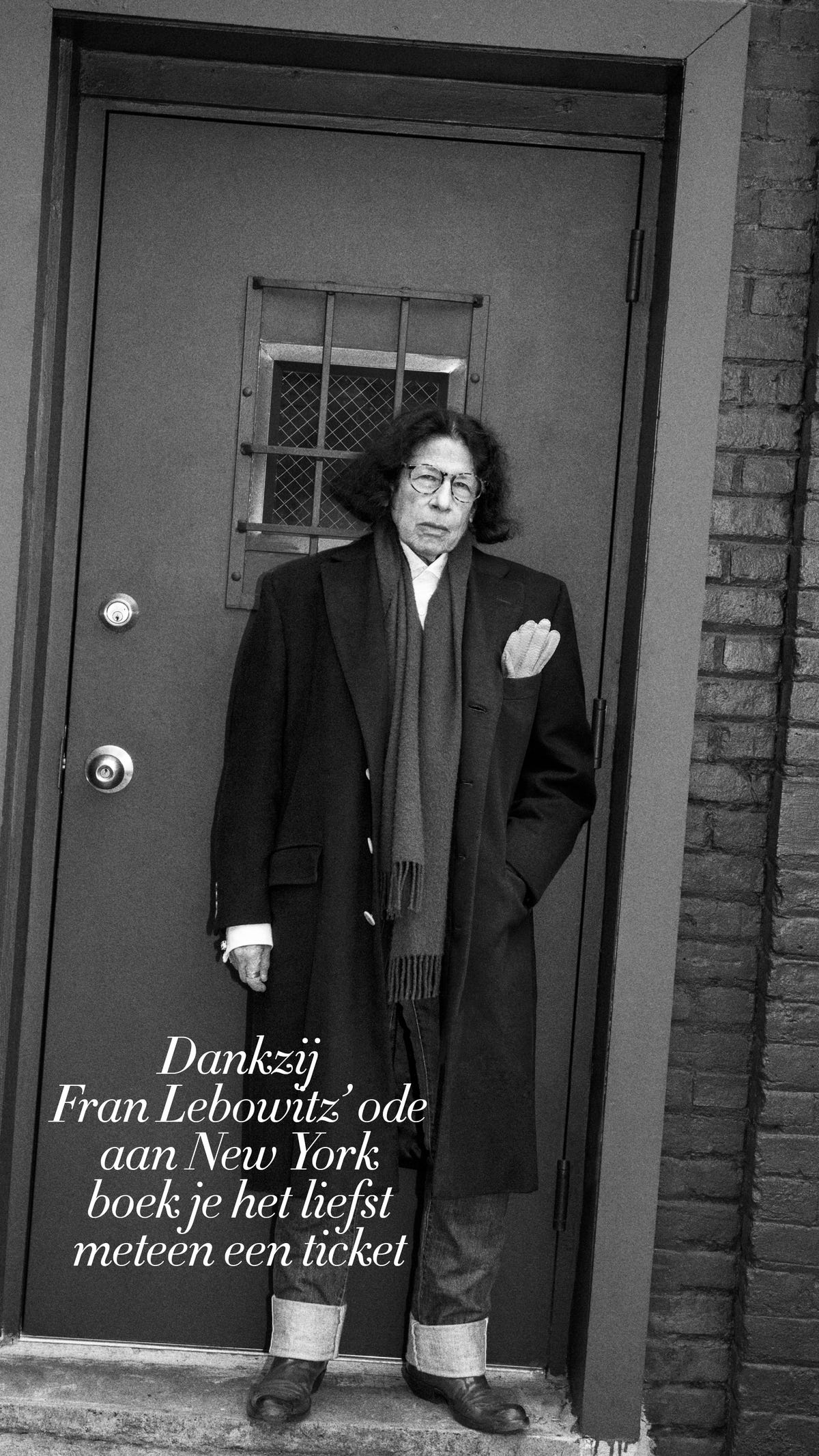 This is New York according to writer and humorist Fran Lebowitz