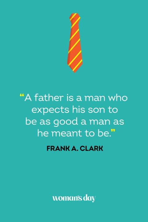 Father's Day Quotes by Frank A. Clark father's day quotes by frank a clark