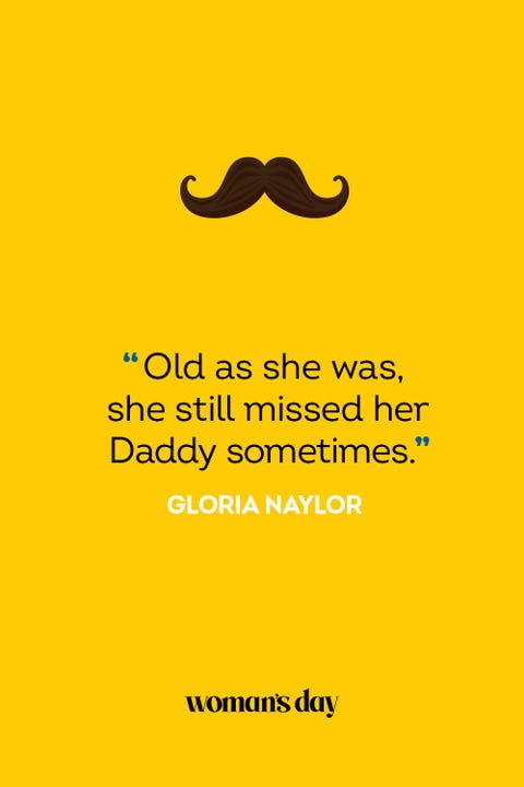 fathers day quotes- Gloria Naylor fathers day quotes gloria naylor
