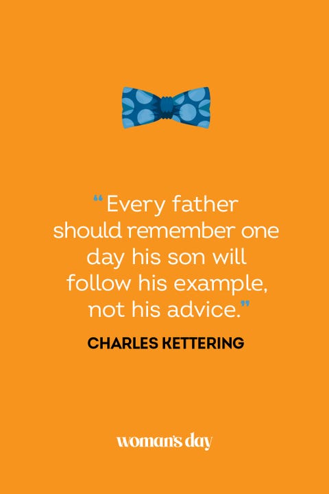 fathers day quotes- Charles Kettering fathers day quotes charles kettering