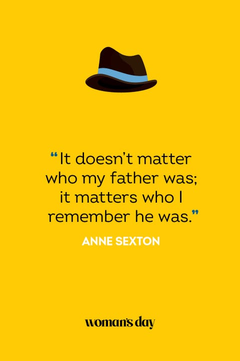 fathers day quotes- Anne Sexton fathers day quotes anne sexton