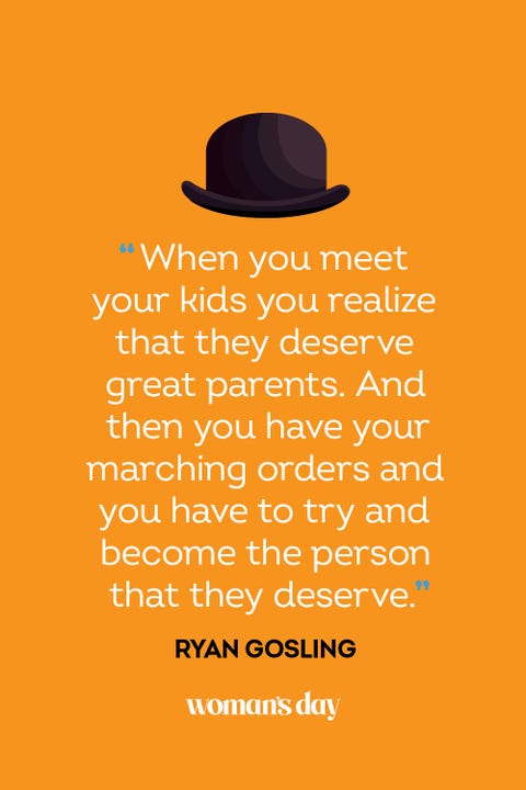 fathers day quotes- Ryan Gosling fathers day quotes ryan gosling