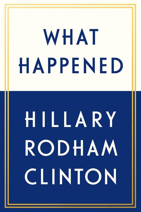 What Happened by Hillary Rodham Clinton 