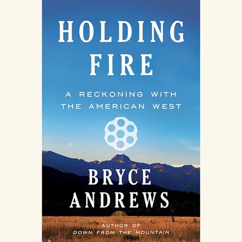 holding fire, bryce andrews, new february 2023 books