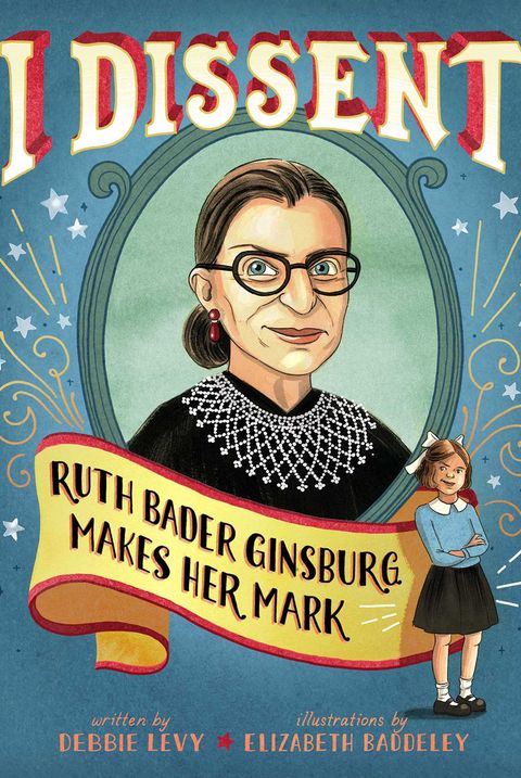 i dissent ruth bader ginsburg makes her mark nonfiction books for kids