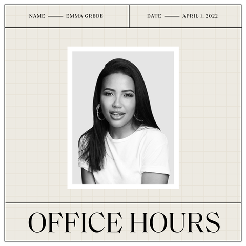 a black and white image of emma grede with her name and the date above it and the office hours logo beneath it