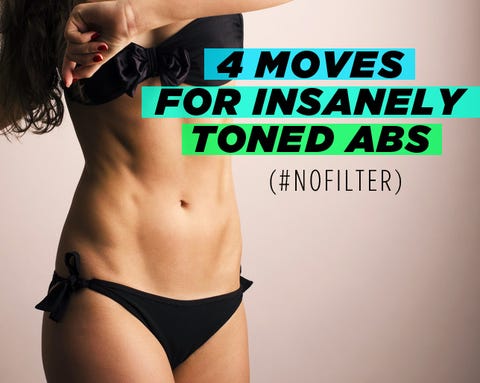 4 Moves for Insanely Toned Abs (#NoFilter)