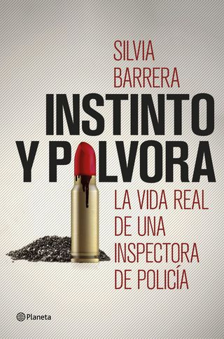 Instinto y pólvora de Silvia Barrera