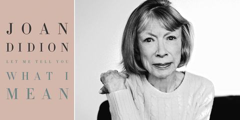 joan didion, let me tell you what i mean