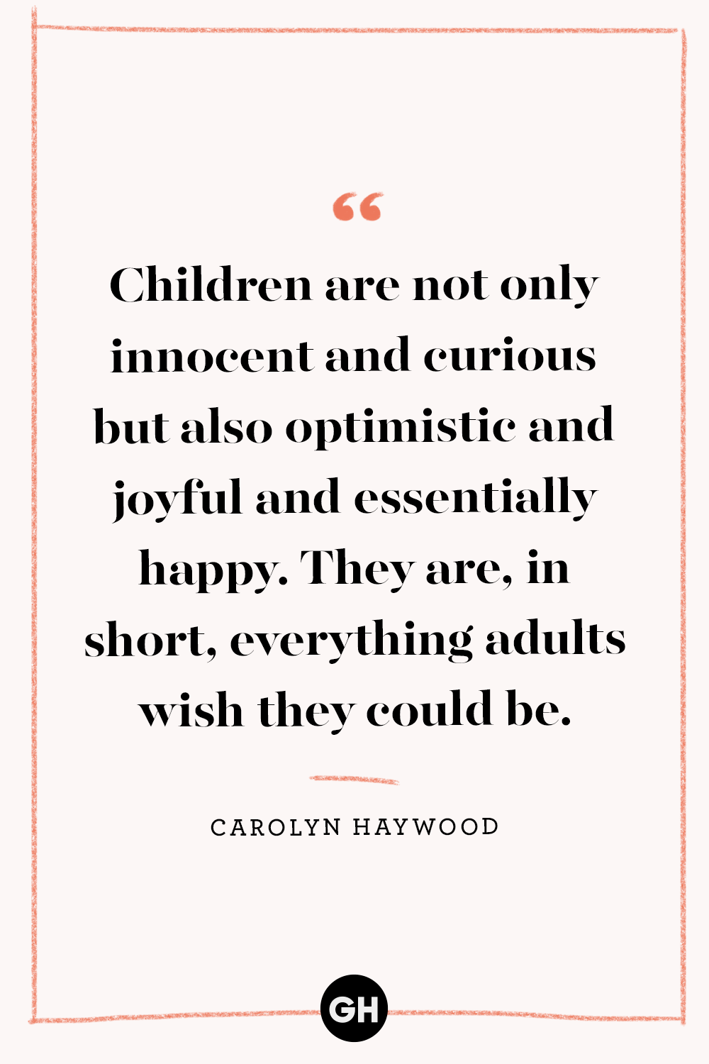 40 Best Kids Quotes Inspirational Words About Raising Children